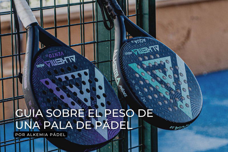 Padel Racket Weight Guide on the weight in a padel racket - Alkemia Padel